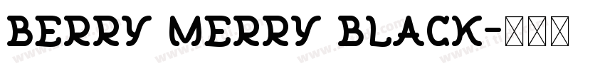 Berry Merry Black字体转换